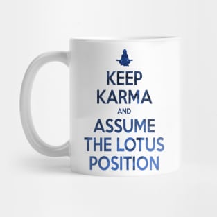 Keep Karma - Assume The Lotus Position Mug